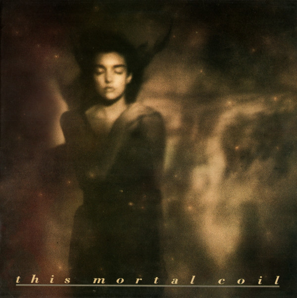 This Mortal Coil: It'll End in Tears (1984)